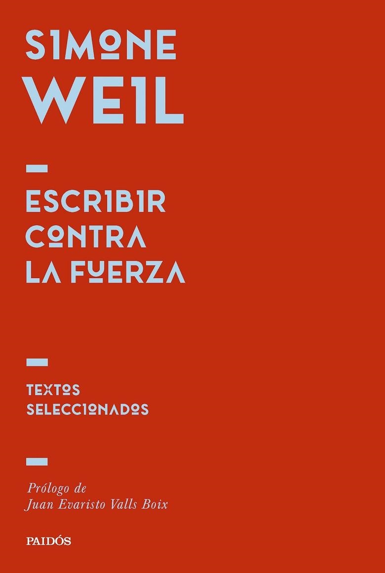ESCRIBIR CONTRA LA FUERZA TEXTOS SELECCIONADOS | 9788449344725 | SIMONE WEIL