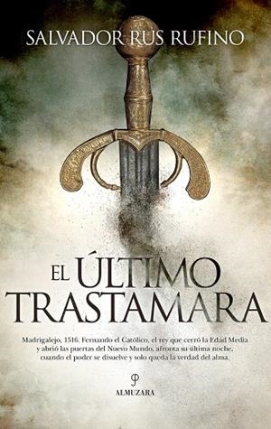 EL ÚLTIMO TRASTÁMARA. FERNANDO EL CATÓLICO, LA CORONA Y LA SOMBRA | 9791370200800 | SALVADOR IGNACIO RUS RUFINO