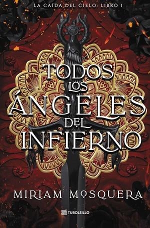 TODOS LOS ÁNGELES DEL INFIERNO. LA CAÍDA DEL CIELO 1 | 9791387739270 | MOSQUERA, MIRIAM
