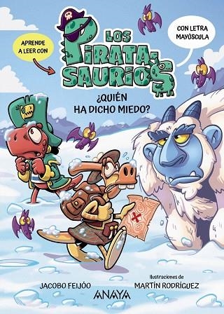 LOS PIRATASAURIOS 4 ¿QUIÉN HA DICHO MIEDO? LETRA MAYÚSCULA | 9788414345504 | FEIJÓO, JACOBO
