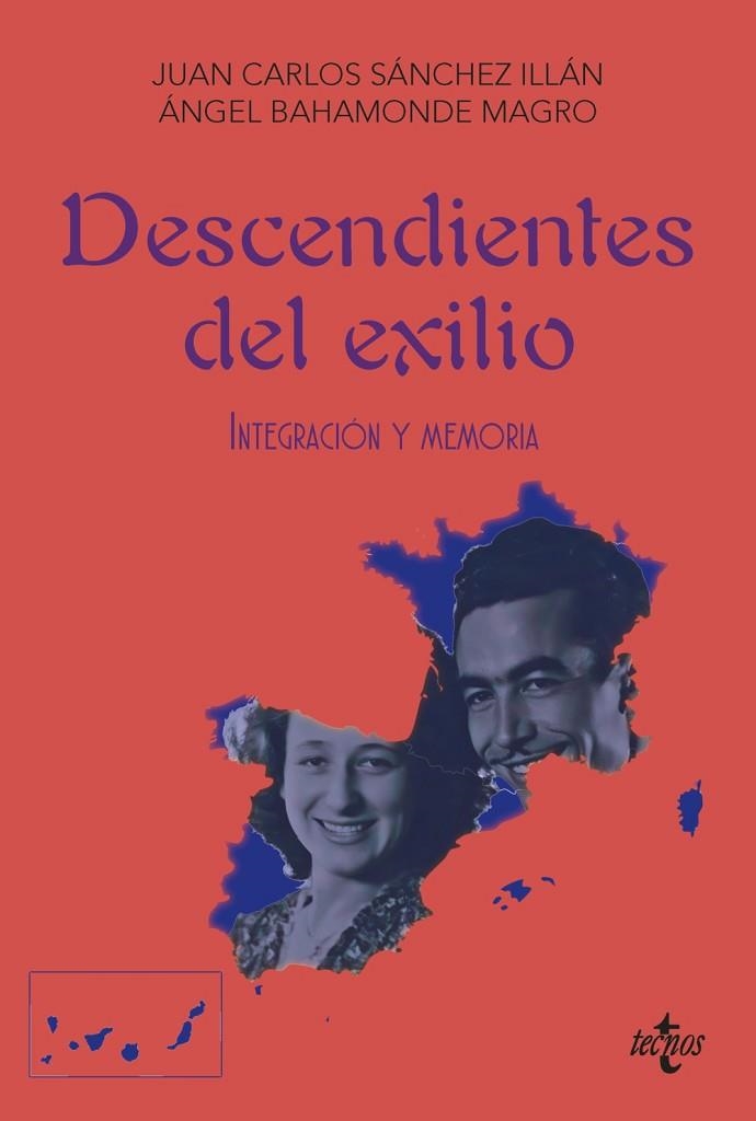 DESCENDIENTES DEL EXILIO. INTEGRACIÓN Y MEMORIA | 9788430993925 | SÁNCHEZ ILLÁN, JUAN CARLOS/BAHAMONDE MAGRO, ÁNGEL