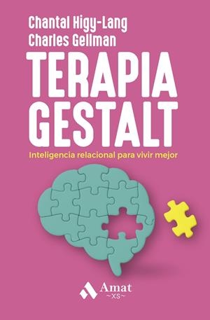TERAPIA GESTALT  INTELIGENCIA RELACIONAL PARA VIVIR MEJOR | 9788410451513 | HIGY LANG, CHANTAL/GELLMAN, CHARLES