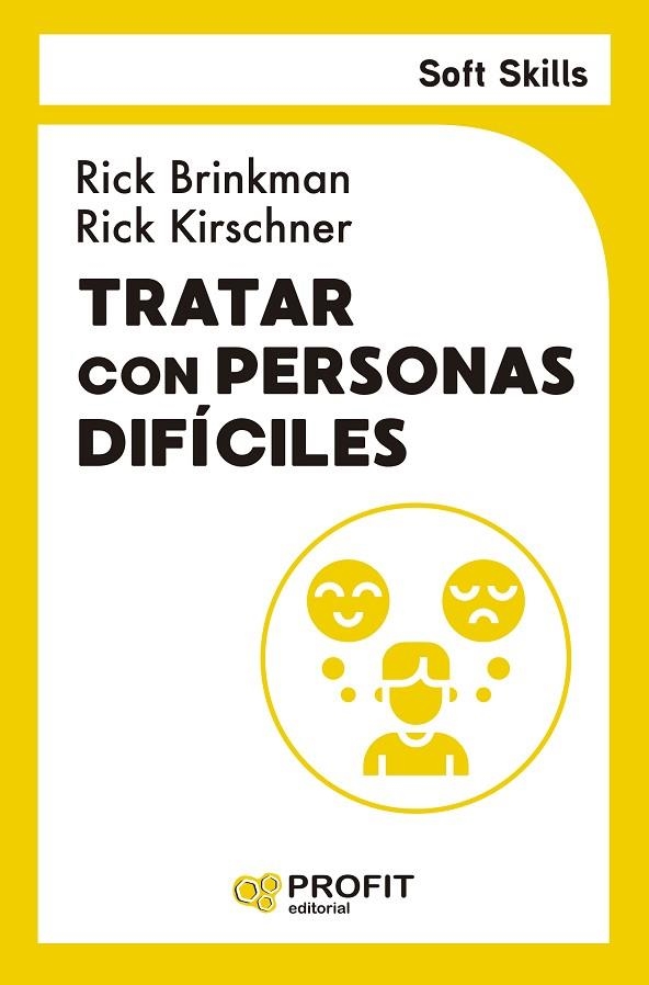 TRATAR CON PERSONAS DIFICILES | 9791387796099 | BRINKMAN, RICK/KIRSCHNER, RICK