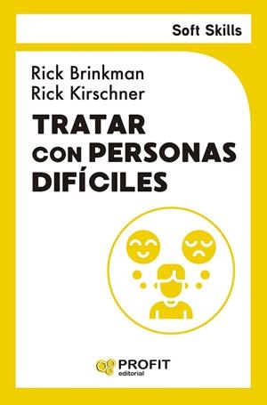 TRATAR CON PERSONAS DIFICILES | 9791387796099 | BRINKMAN, RICK/KIRSCHNER, RICK