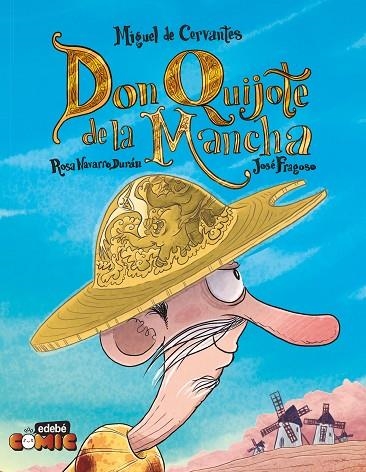 DON QUIJOTE DE LA MANCHA PARA NIÑOS EN CÓMIC | 9788468373959 | NAVARRO DURÁN, ROSA