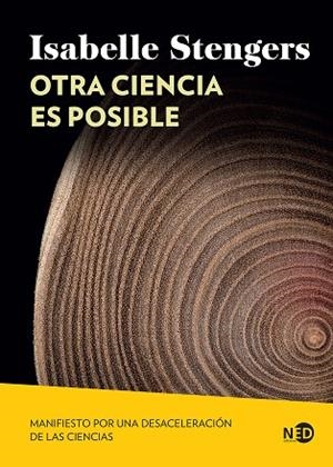 OTRA CIENCIA ES POSIBLE. MANIFIESTO POR UNA DESACELERACIÓN DE LAS CIENCIAS | 9791387967116 | STENGERS, ISABELLE