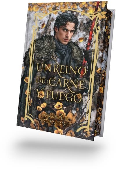 UN REINO DE CARNE Y FUEGO. EDICION ESPECIAL  --- A LA VENTA 07/04/2026 ------------- | 9788410239845 | ARMENTROUT, JENNIFER