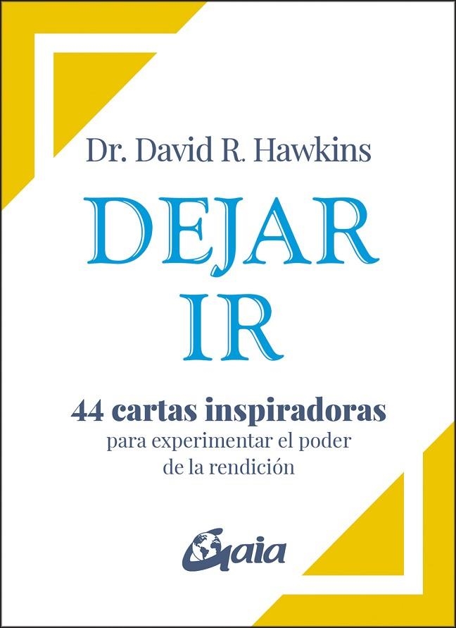 DEJAR IR. 44 CARTAS INSPIRADORAS PARA EXPERIMENTAR EL PODER DE LA RENDICIÓN | 9788411081870 | R. HAWKINS, DR. DAVID
