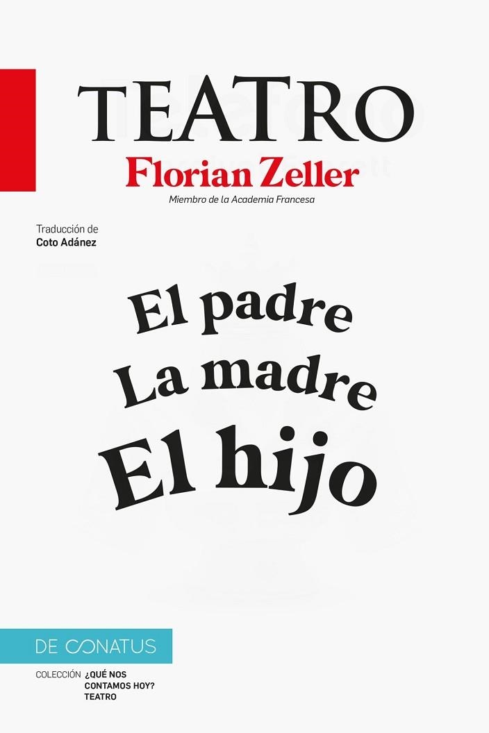 EL TEATRO DE FLORIAN ZELLER EL PADRE.LA MADRE.EL HIJO | 9788410182301 | ZELLER, FLORIAN