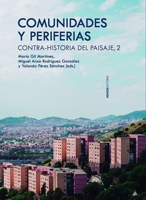 COMUNIDADES Y PERIFERIAS. CONTRA-HISTORIAS DEL PAISAJE 2 | 9791387521318 | VARIOS AUTORES
