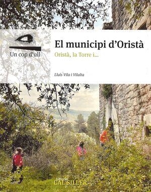EL MUNICIPI D,ORISTA. ORISTA, LA TORRE I... | 9791399115819 | VILA I VILALTA,LLUIS