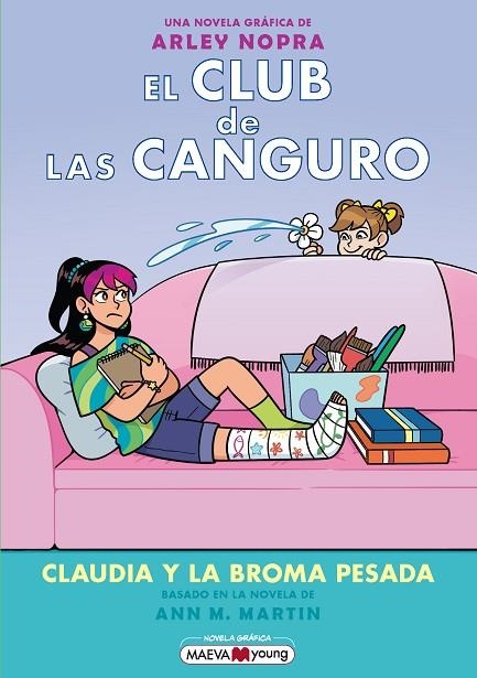 EL CLUB DE LAS CANGURO 15: CLAUDIA Y LA BROMA PESADA | 9791387664640 | NOPRA, ARLEY