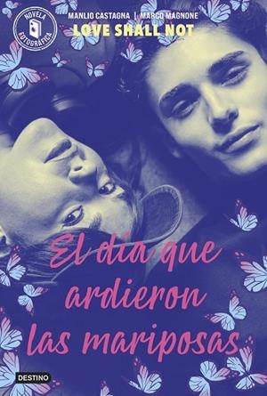 EL DÍA QUE ARDIERON LAS MARIPOSAS | 9788408313038 | MAGNONE, MANLIO CASTAGNA, MARCO