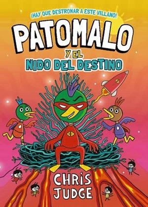 PATOMALO Y EL NIDO DEL DESTINO | 9788410301818 | JUDGE, CHRIS