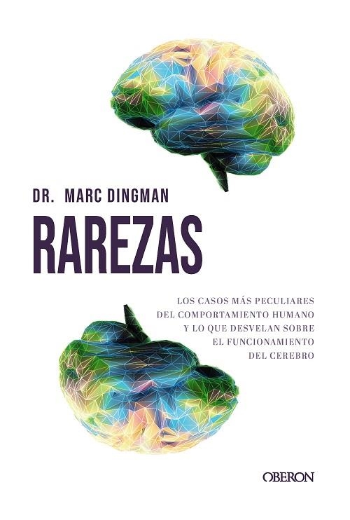 RAREZAS. LOS CASOS MÁS PECULIARES DEL COMPORTAMIENTO HUMANO Y LO QUE REVELAN SOBRE EL FUN | 9791387775001 | DINGMAN, MARC