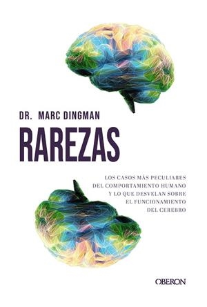 RAREZAS. LOS CASOS MÁS PECULIARES DEL COMPORTAMIENTO HUMANO Y LO QUE REVELAN SOBRE EL FUN | 9791387775001 | DINGMAN, MARC