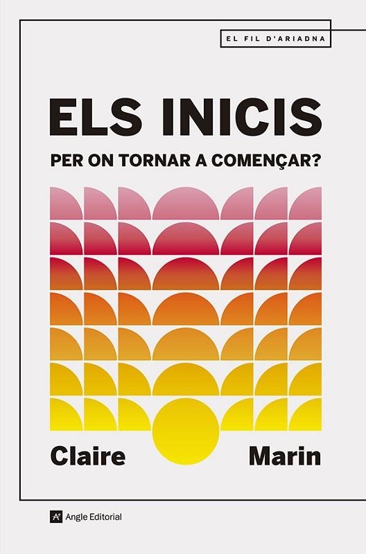 ELS INICIS. PER ON TORNAR A COMENÇAR? | 9791387853198 | MARIN, CLAIRE
