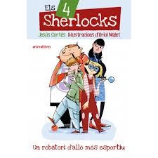 ELS 4 SHERLOCKS 1. UN ROBATORI D'ALLÒ MÉS ESPORTIU | 9791387847241 | JESÚS CORTÉS