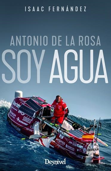 ANTONIO DE LA ROSA SOY AGUA | 9788498297249 | DE LA ROSA SUÁREZ, ANTONIO/FERNÁNDEZ SANVISENS, ISAAC