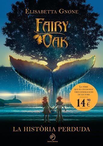 FAIRY OAK 8. LA HISTÒRIA PERDUDA | 9791387574628 | GNONE, ELISABETTA