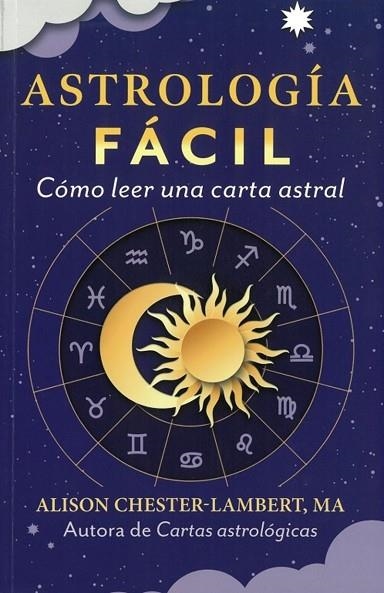 ASTROLOGIA FACIL. COMO LEER UNA CARTA ASTRAL | 9798888502877 | CHESTER-LAMBERT, ALISON