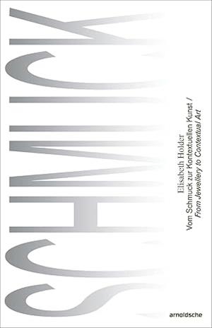 ELISABETH HOLDER: FROM JEWELLERY TO CONTEXTUAL ART | 9783897907096