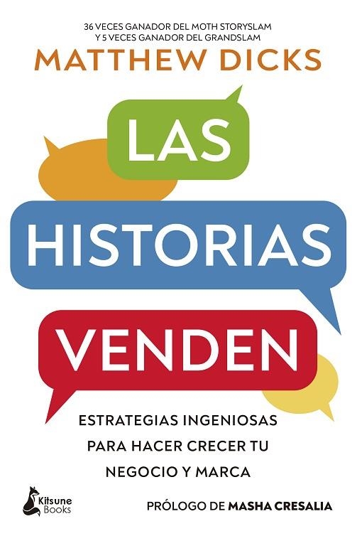 LAS HISTORIAS VENDEN. ESTRATEGIAS INGENIOSAS PARA HACER CRECER TU NEGOCIO Y MARCA | 9788410164529 | DICKS, MATTHEW