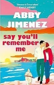 SAY YOU'LL REMEMBER ME | 9780349442839 | JIMÉNEZ, ABBY