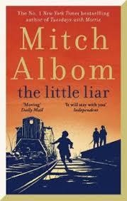 THE LITTLE LIAR | 9780751584608 | ALBOM, MITCH