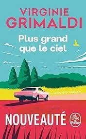 PLUS GRAND QUE LE CIEL | 9782253251675 | GRIMALDI, VIRGINIE