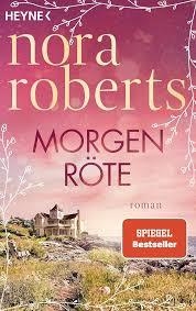 MORGEN ROTE | 9783453429109 | ROBERTS, NORA