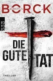 DIE GUTE TAT | 9783499010781 | , BORCK HUBERTUS