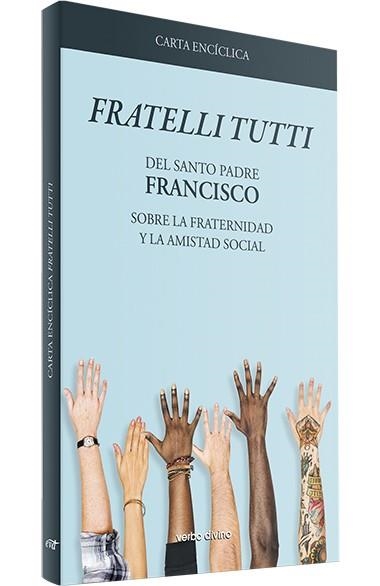 CARTA ENCÍCLICA "FRATELLI TUTTI" | 9788490736425 | PADRE FRANCISCO
