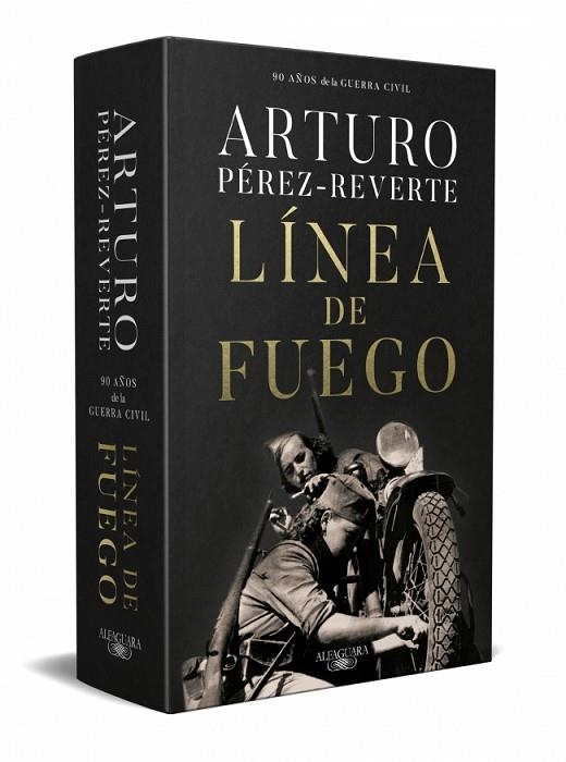 LÍNEA DE FUEGO (EDICIÓN CONMEMORATIVA POR EL 90º ANIVERSARIO DE LA GUERRA CIVIL) | 9791387846916 | PÉREZ-REVERTE, ARTURO