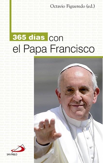365 DÍAS CON EL PAPA FRANCISCO | 9788428543323 | FRANCISCO, PAPA