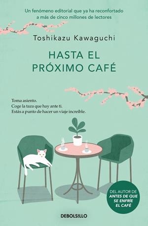 HASTA EL PRÓXIMO CAFÉ. ANTES DE QUE SE ENFRIE EL CAFE 4 | 9788466376150 | KAWAGUCHI, TOSHIKAZU