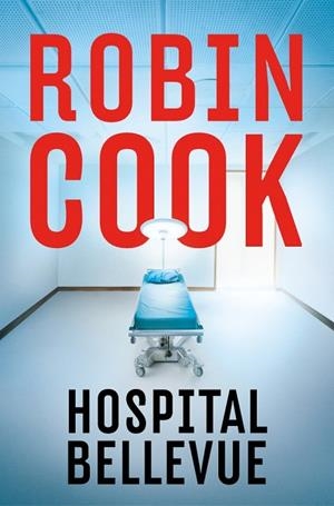 HOSPITAL BELLEVUE A LA VENTA 30/4/2026 | 9788401037504 | COOK, ROBIN