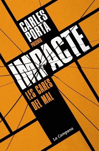 IMPACTE  LES CARES DEL MAL  A LA VENTA 9/4/26 | 9791387564384 | PORTA, CARLES
