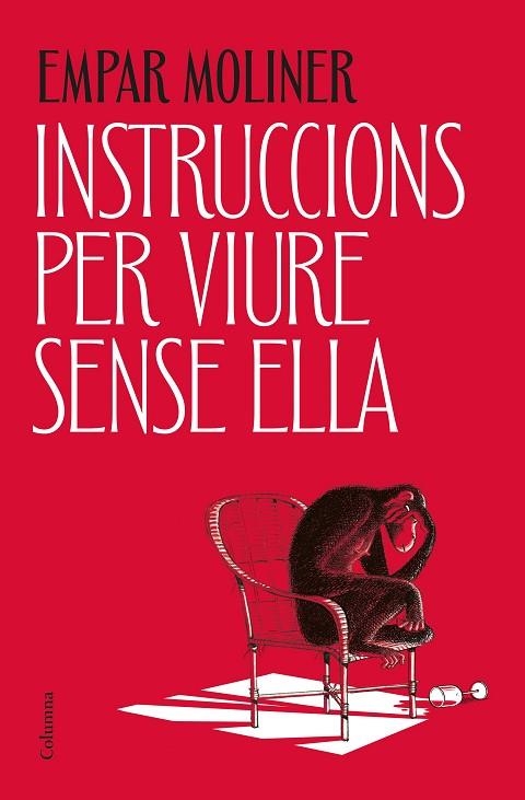 INSTRUCCIONS PER VIURE SENSE ELLA  A LA VENTA 18/3/26 | 9788466434775 | MOLINER, EMPAR