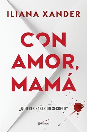 CON AMOR, MAMÁ  A LA VENTA 4/3/26 | 9788408316046 | XANDER, ILIANA
