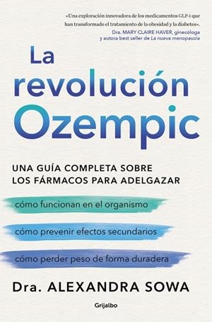 LA REVOLUCIÓN OZEMPIC. UNA GUÍA COMPLETA SOBRE LOS FÁRMACOS PARA ADELGAZAR | 9788425372834 | SOWA, ALEXANDRA
