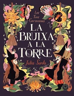 LA BRUIXA A LA TORRE. LES TRES GERMANES | 9788410323629 | SARDÀ, JÚLIA