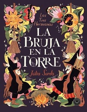 LA BRUJA EN LA TORRE. LAS TRES HERMANAS | 9788410323612 | SARDÀ, JÚLIA