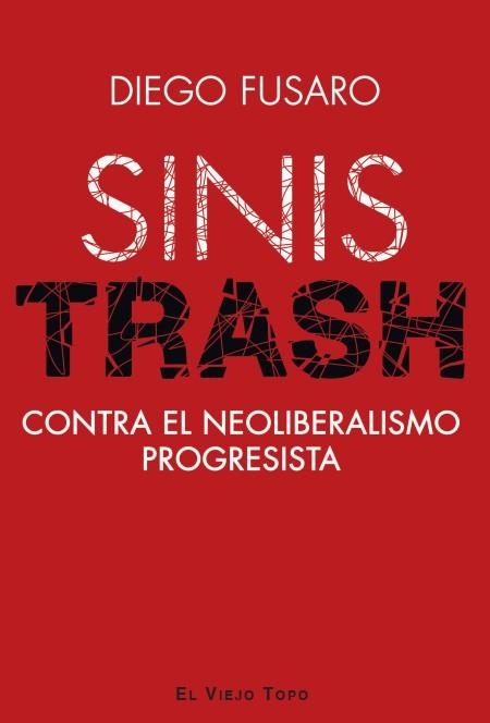 SINISTRASH CONTRA EL NEOLIBERALISMO PROGRESISTA | 9791387991234 | FUSARO, DIEGO