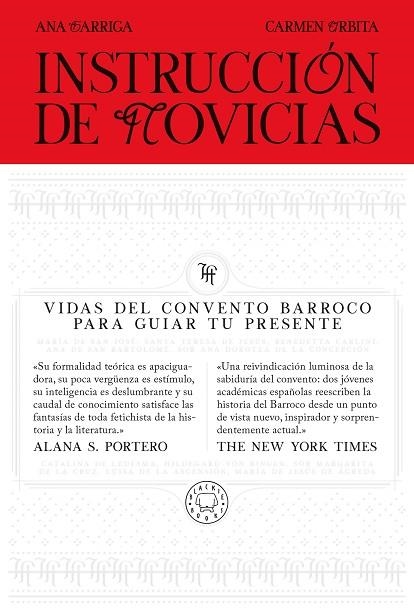 INSTRUCCIÓN DE NOVICIAS. VIDAS DEL CONVENTO BARROCO PARA GUIAR TU PRESENTE | 9791387748586 | GARRIGA, ANA/URBITA, CARMEN
