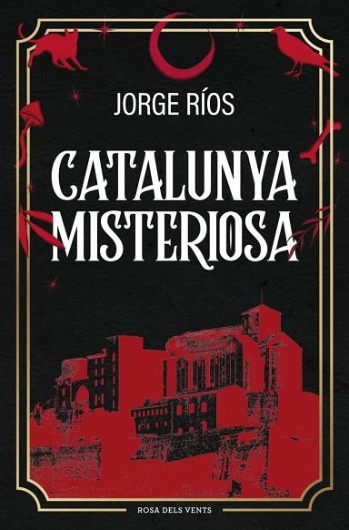 CATALUNYA MISTERIOSA  A LA VENTA 12/3/26 | 9788410256620 | RÍOS, JORGE