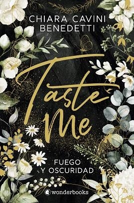 TASTE ME. FUEGO Y OSCURIDAD | 9788410425552 | CAVINI BENEDETTI, CHIARA
