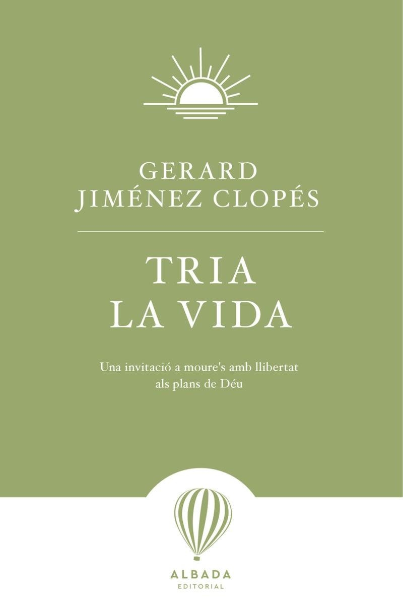 TRIA LA VIDA.(L´ALENADA) | 9791399084269 | JIMÉNEZ CLOPÉS, GERARD