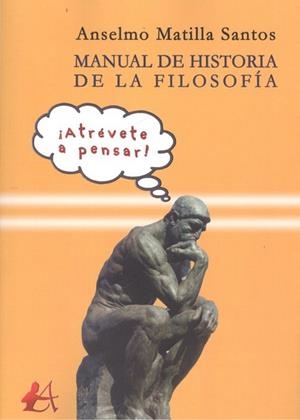 MANUAL DE HISTORIA DE LA FILOSOFÍA | 9788417548346 | MATILLA SANTOS, ANSELMO