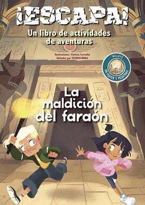 ¡ESCAPA! LA MALDICIÓN DEL FARAÓN UN LIBRO DE ACTIVIDADES DE AVENTURAS | 9788491458630 | TECNOSCIENZA